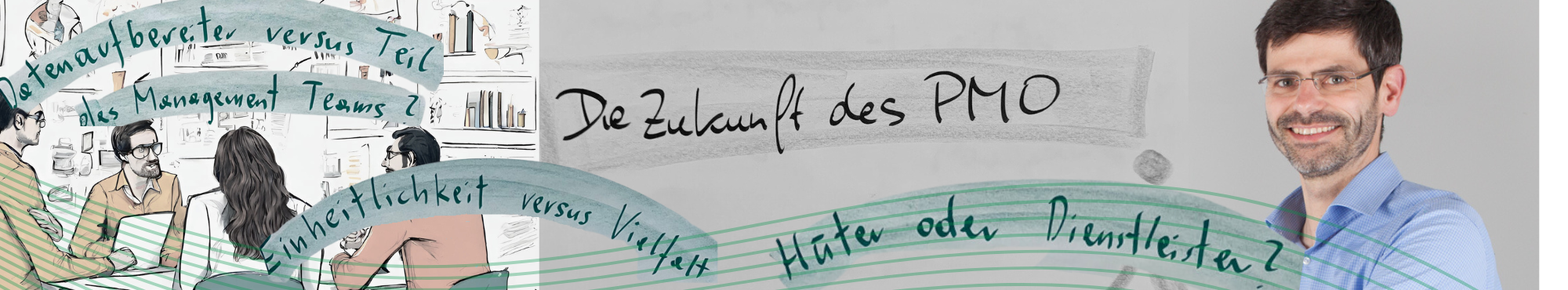 Die Zukunft des PMO als Hüter der Standards oder Dienstleister, als Teil des Managementteams